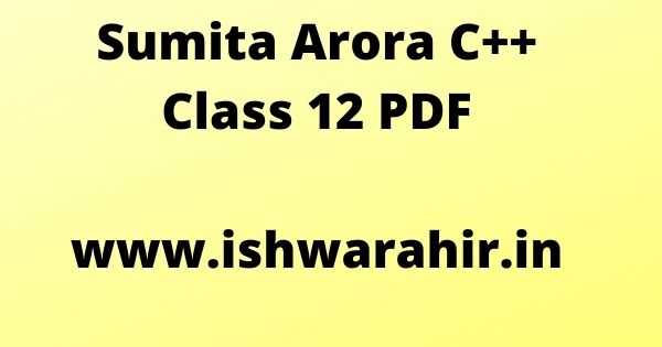 Sumita Arora C++ Class 12 PDF