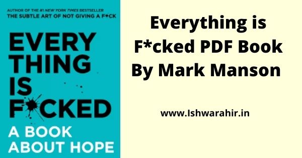 Everything is Fcked PDF Book By Mark Manson