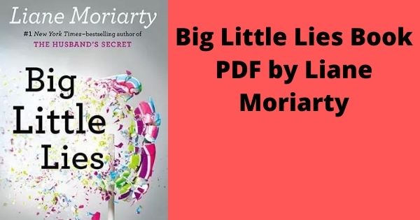 Big Little Lies Book PDF by Liane Moriarty