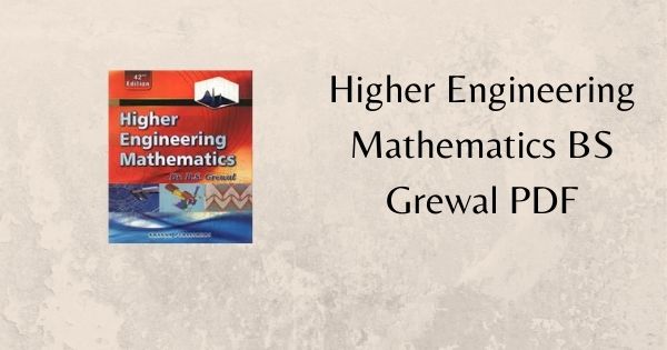 Higher Engineering Mathematics BS Grewal PDF