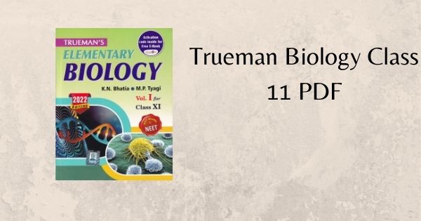Trueman Biology Class 11 PDF