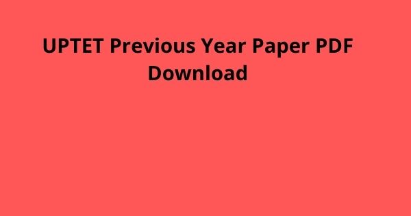 UPTET Previous Year Paper PDF Download