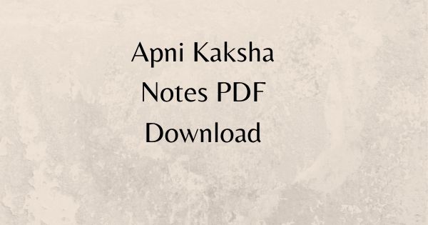 Apni Kaksha Notes PDF Download