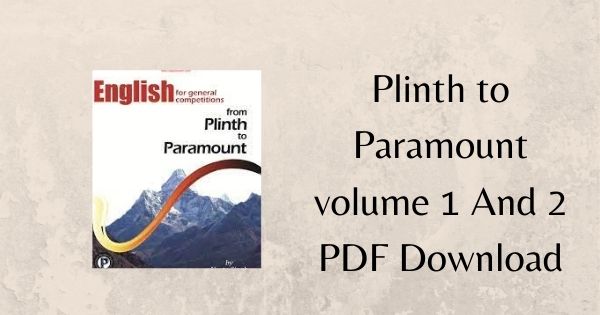 Plinth to Paramount volume 1 And 2 PDF Download