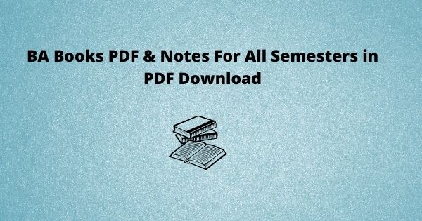 BA Books PDF & Notes For All Semesters in PDF Download