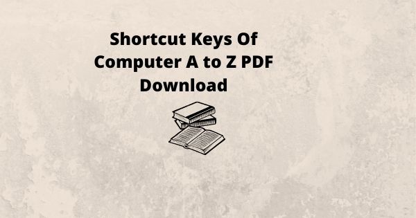 Shortcut Keys Of Computer A to Z PDF Download