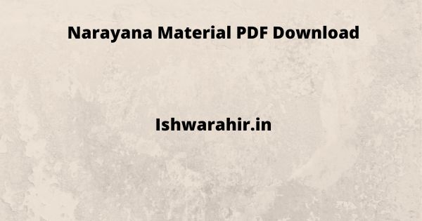 Narayana Material PDF Download
