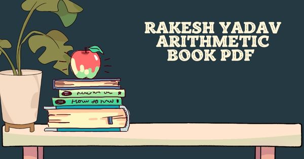 Rakesh Yadav Arithmetic Book PDF